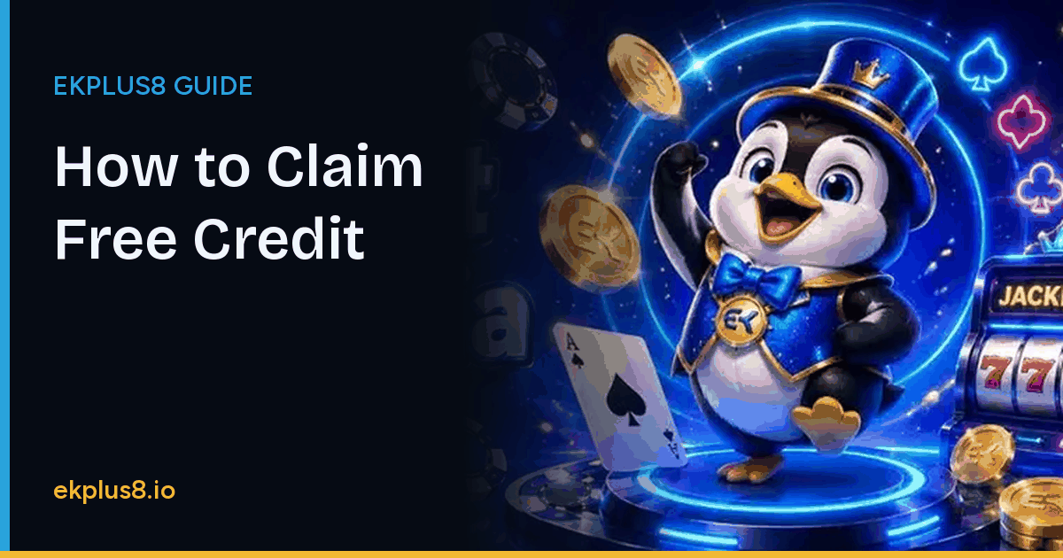 How to Claim Free Credit and Bonuses at Ekplus8 guide - ekplus8.io
